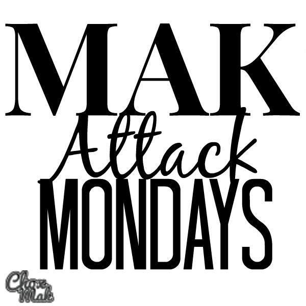 Mak Attack Mondays
