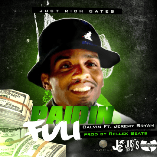Paid In Full Just Rich Gates