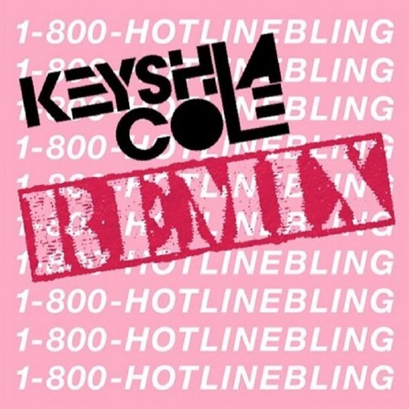 Hotline Bling Keyshia Cole