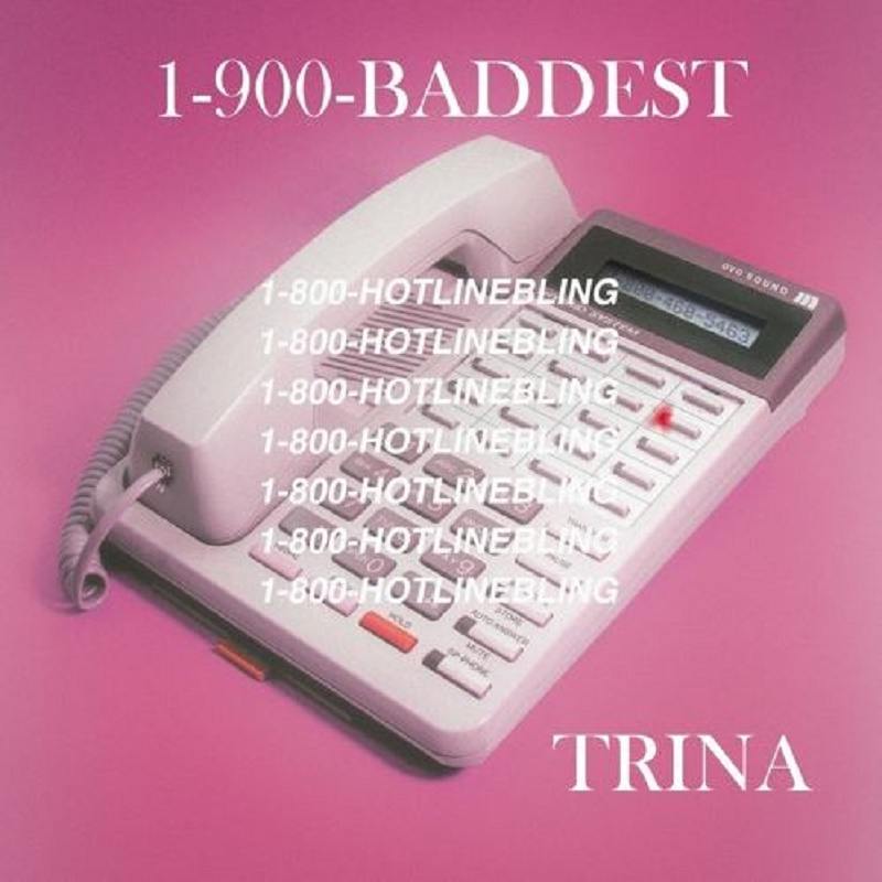 Hotline Bling Trina
