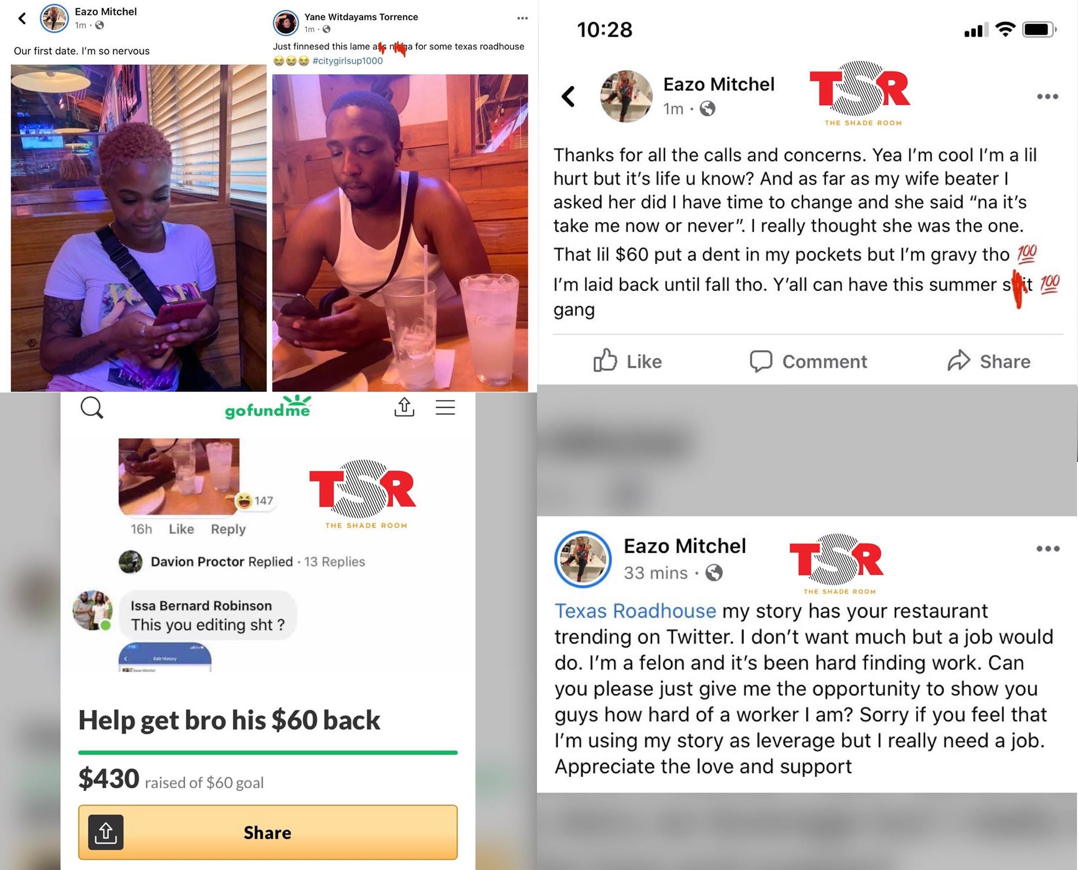 A man, Eazo Mitchel, met who he thought was a nice girl, Yane Witdayams Torrence, and sought to take her on a date. While he thought she was the one, sharing on Facebook, she was clowning him, bragging about how she finessed him for $60 for Texas Roadhouse. Her post went viral, trending on Twitter, making Texas Roadhouse the leading trending topic. People felt bad for Eazo, starting a GoFundMe for him to get his $60 back, netting him $430, and he, as an ex-con, revealed he was having a hard time finding work, so he asked Texas Roadhouse for a job, meanwhile Yane has disappeared from Facebook.