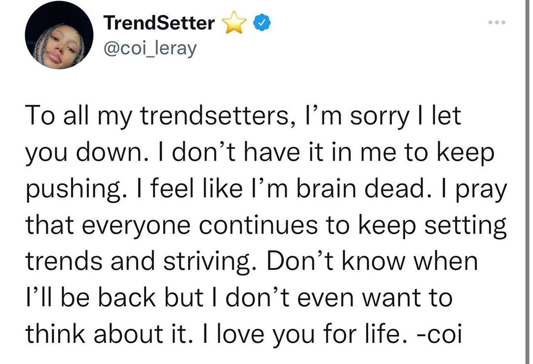 Coi Leray feels like she is brain dead and is taking time off