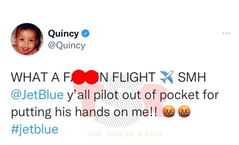 Quincy accuses a Jet Blue pilot of putting his hands on him