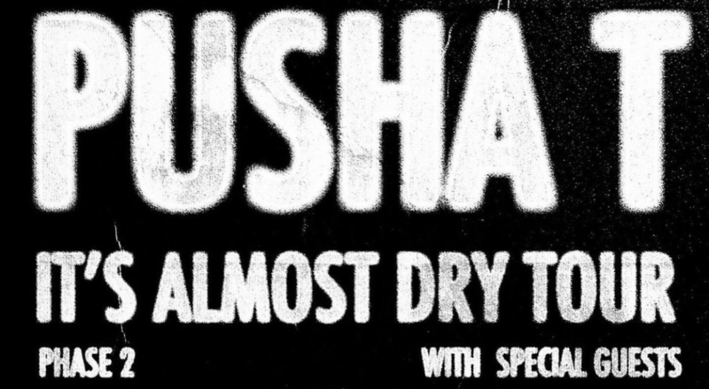 Pusha T announces Phase 2 of It's Almost Dry Tour 