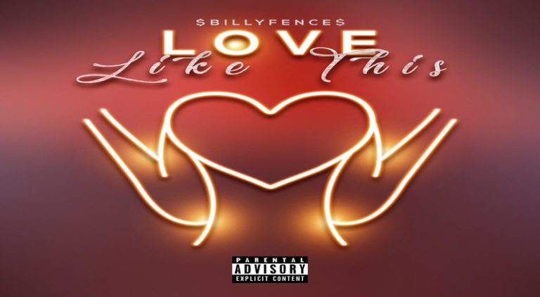 $Billy Fence$ releases "Love Like This" single