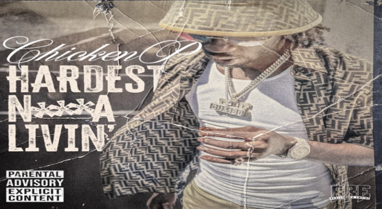 Chicken P releases "Hardest N**** Livin'" mixtape
